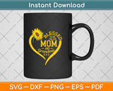 Blessed To Be Called Mom And Grandma Mother's Day Svg Png Dxf Digital Cutting File