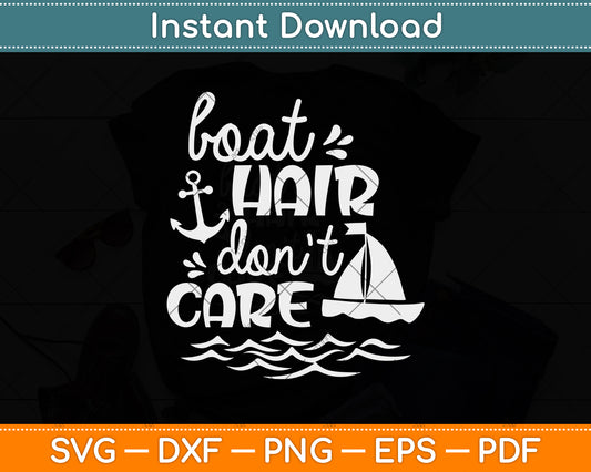 Boat Hair Don't Care Svg Png Dxf Digital Cutting File