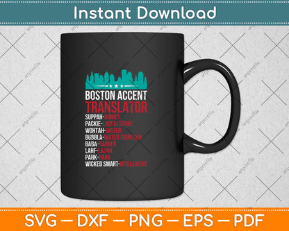 Boston Accent Translator Svg Png Dxf Digital Cutting File