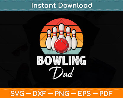 Bowling Dad Fathers Day Svg Png Dxf Digital Cutting File