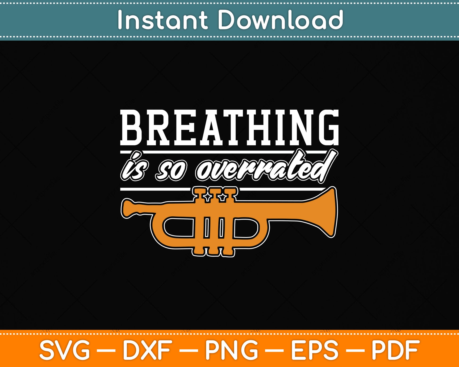 Breathing Is Overrated Trumpet Player Trumpeter Svg Png Dxf Digital Cutting File