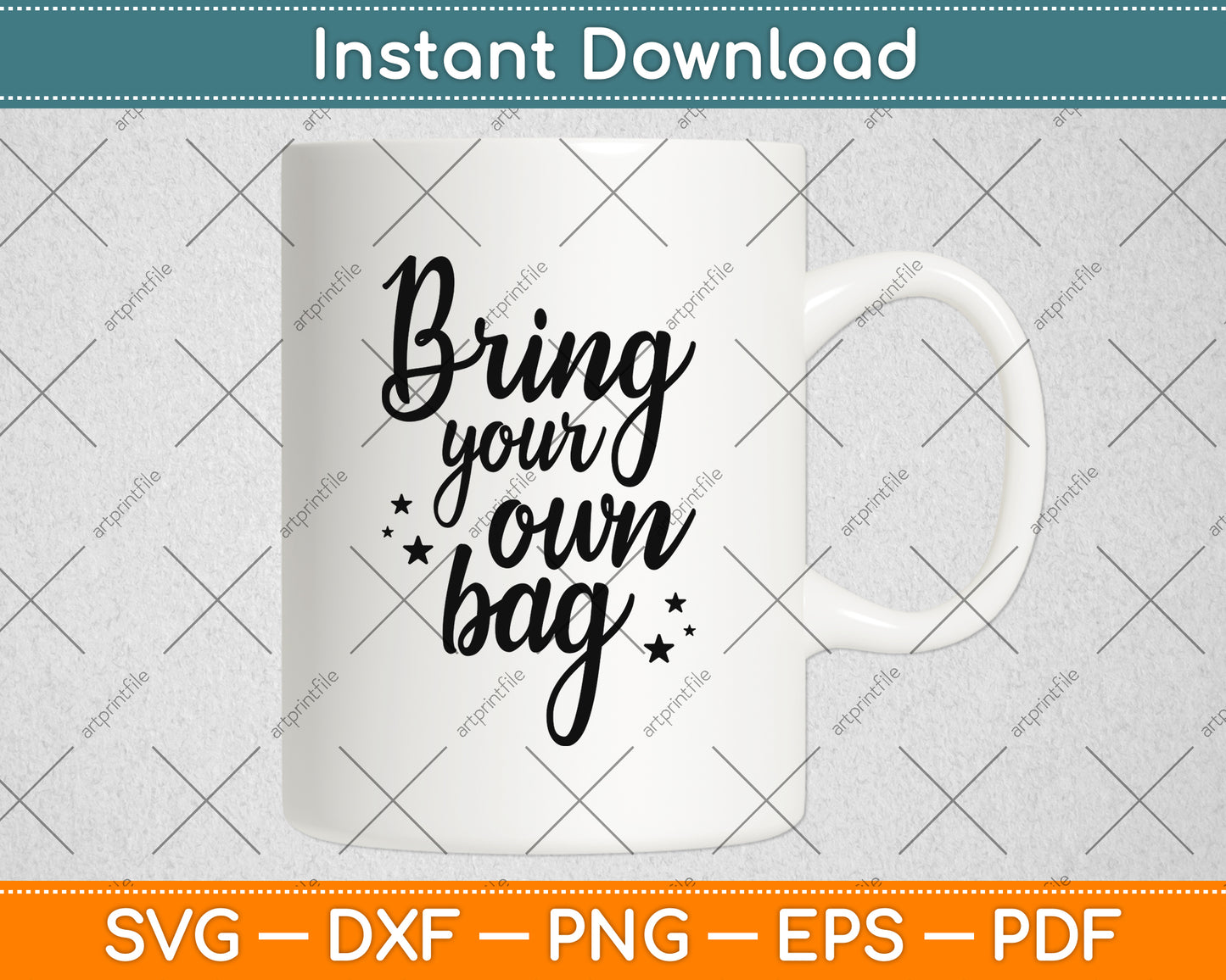 Bring Your Own Bag Svg Png Dxf Digital Cutting File