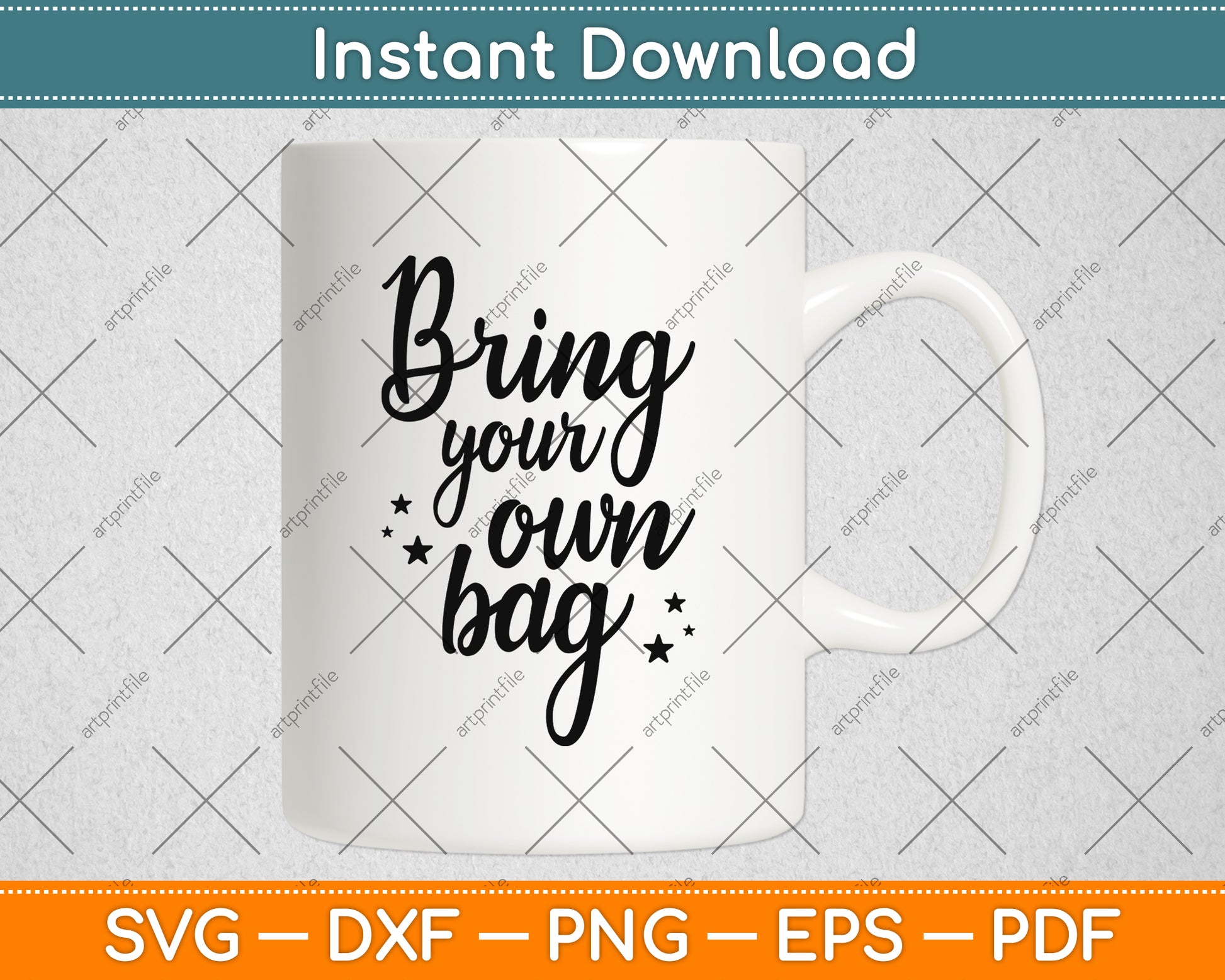 Bring Your Own Bag Svg Png Dxf Digital Cutting File