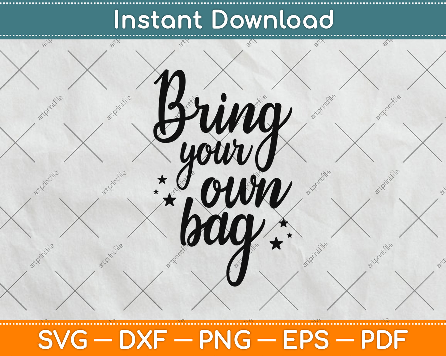 Bring Your Own Bag Svg Png Dxf Digital Cutting File