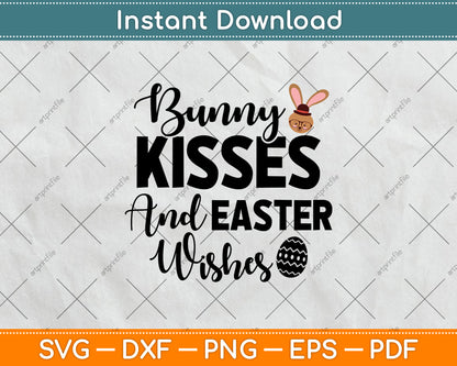 Bunny Kisses And Easter Wishes Svg Png Dxf Digital Cutting File