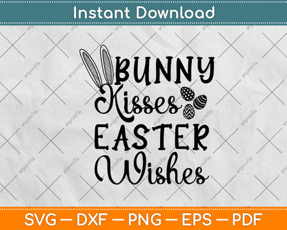 Bunny Kisses Easter Wishes Easter Sunday Svg Design Digital Cutting File