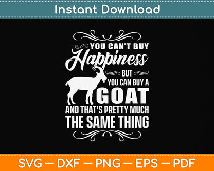 Buy A Goat For Happiness Funny Goat Svg Png Dxf Digital Cutting File