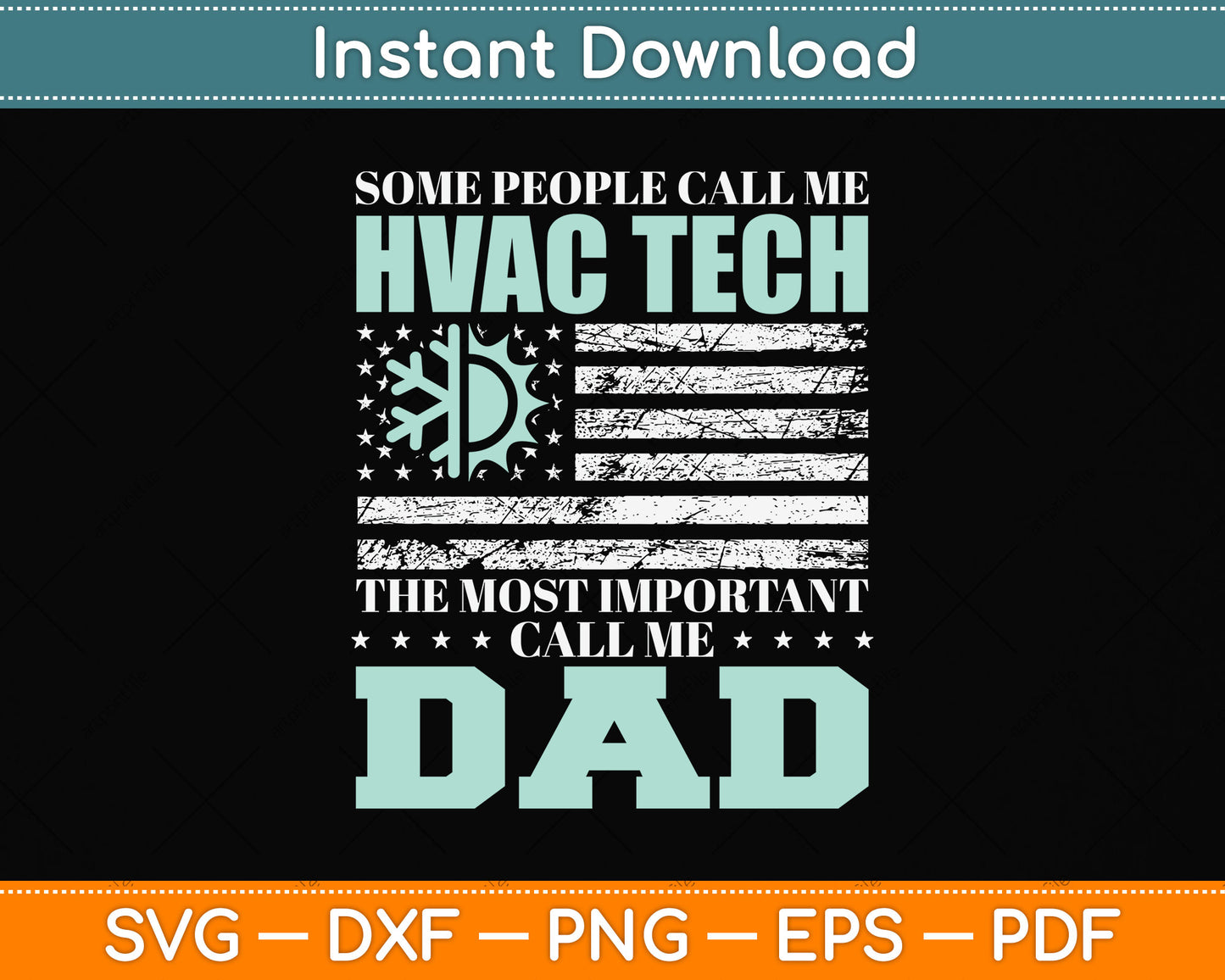 Call Me Dad HVAC Tech Funny HVAC Technician Father's Day Svg Digital Cutting File