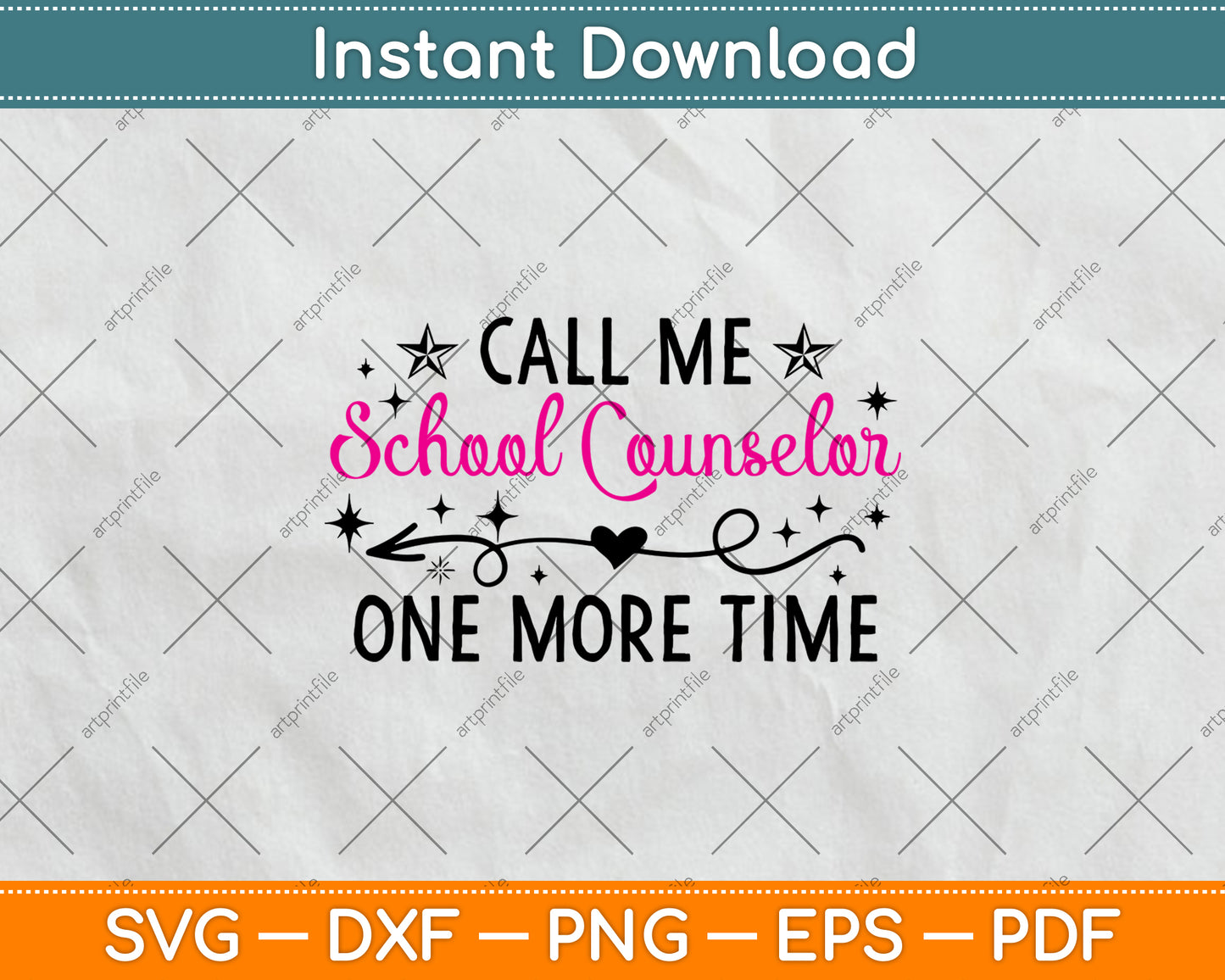 Call Me School Counselor One More Time Svg Png Dxf Digital Cutting File