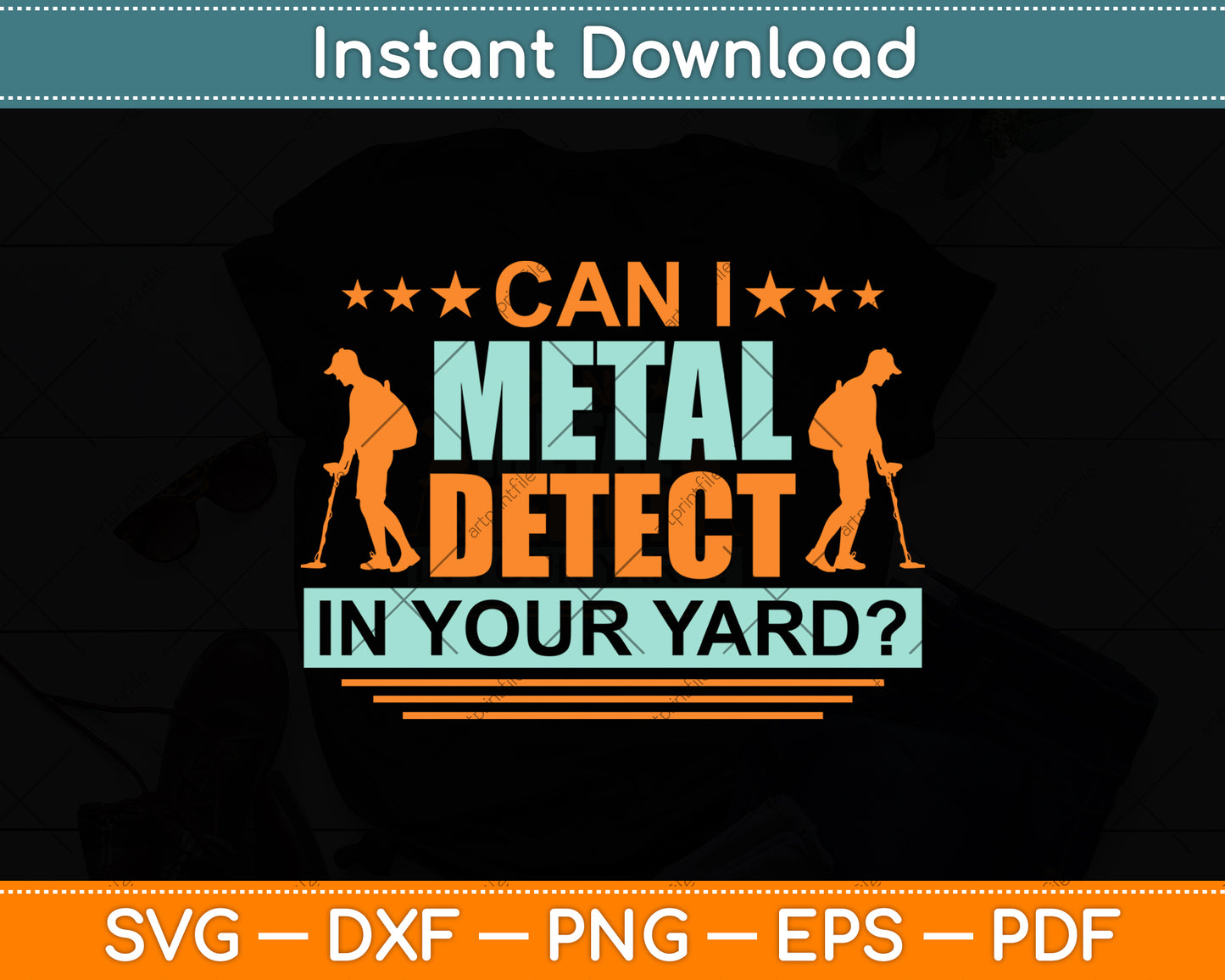 Can I Metal Detect In Your Yard Svg Png Dxf Digital Cutting File