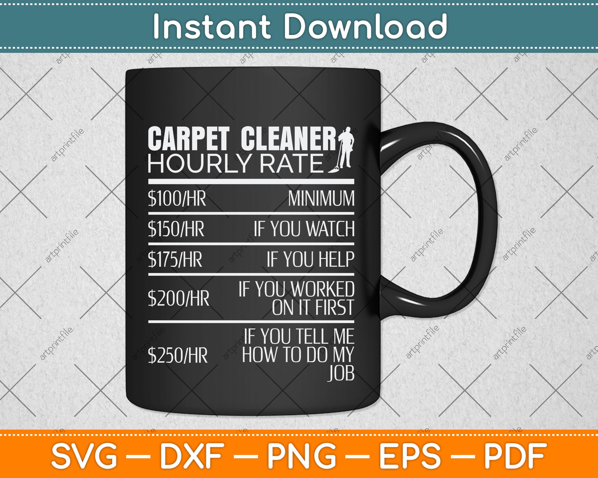 Carpet Cleaner Hourly Rate Funny Svg Png Dxf Digital Cutting File