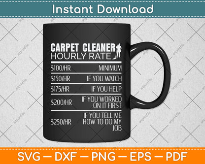 Carpet Cleaner Hourly Rate Funny Svg Png Dxf Digital Cutting File