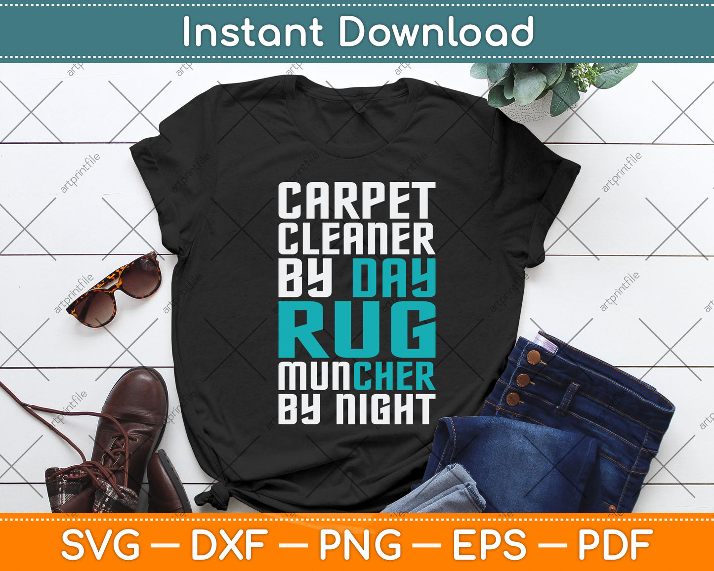 Carpet Cleaner by Day Rug Muncher by Night Funny Svg Png Dxf Digital Cutting File