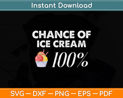 Chance Of Summer Ice Cream Svg Png Dxf Digital Cutting File