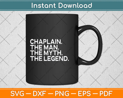 Chaplain The Man Myth Legend Svg Png Dxf Digital Cutting File