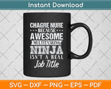 Charge Nurse Because Awesome Funny Nurse Svg Png Dxf Digital Cutting File