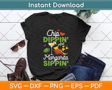 Chip Dippin' And Margarita Sippin' Funny Cinco De Mayo Svg Png Dxf Digital Cutting File