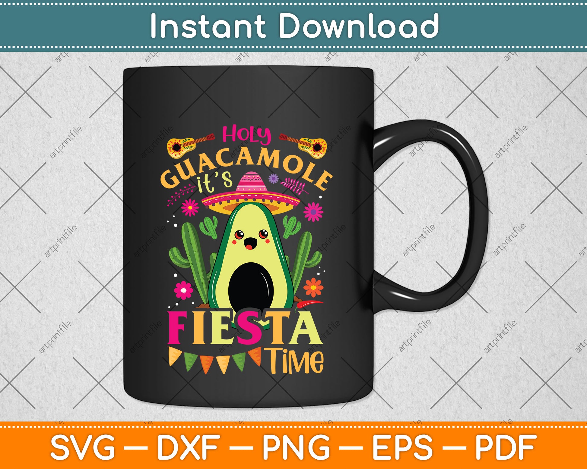 Cinco De Mayo Mexican Holy Guacamole Fiesta Time Svg Png Dxf Digital Cutting File