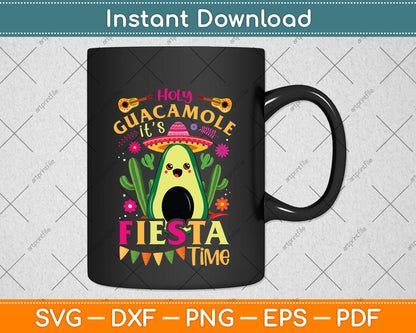 Cinco De Mayo Mexican Holy Guacamole Fiesta Time Svg Png Dxf Digital Cutting File