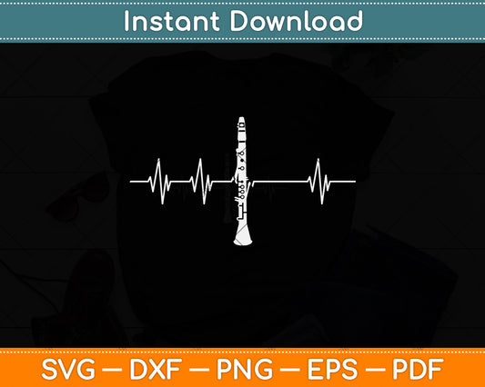 Clarinet Heartbeat Best Funny Clarinet Player Svg Png Dxf Digital Cutting File