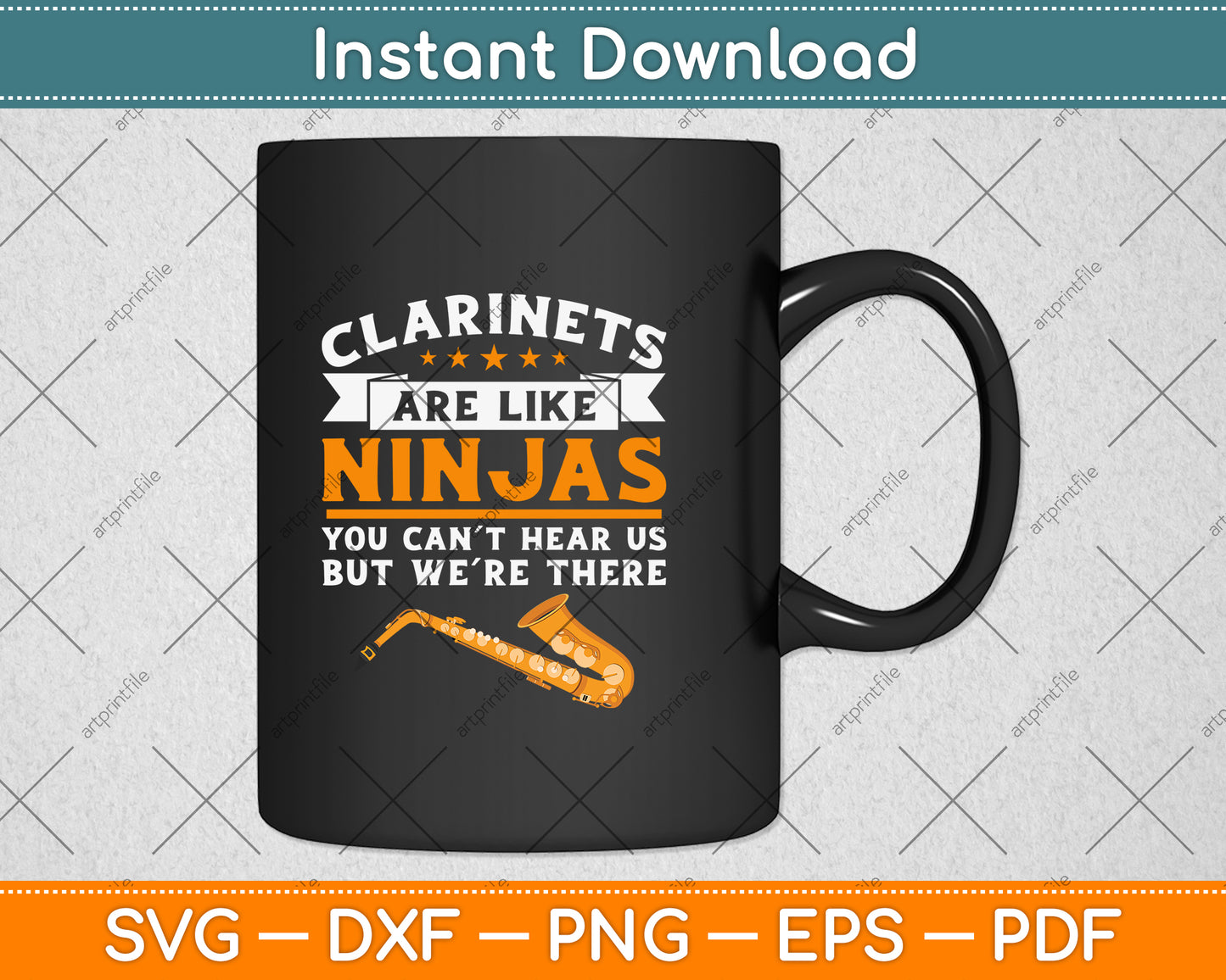 Clarinets Are Like Ninjas Funny Clarinet Svg Png Dxf Digital Cutting File