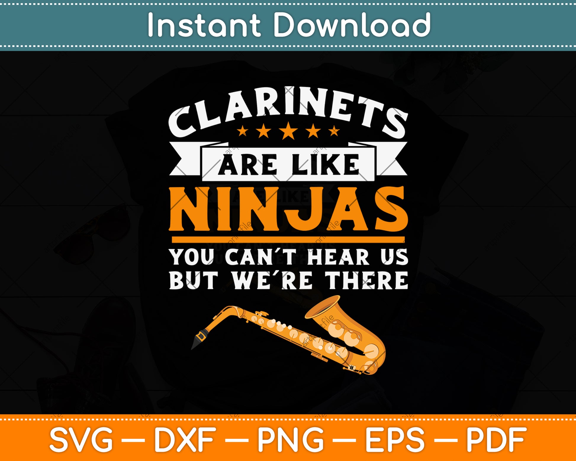 Clarinets Are Like Ninjas Funny Clarinet Svg Png Dxf Digital Cutting File