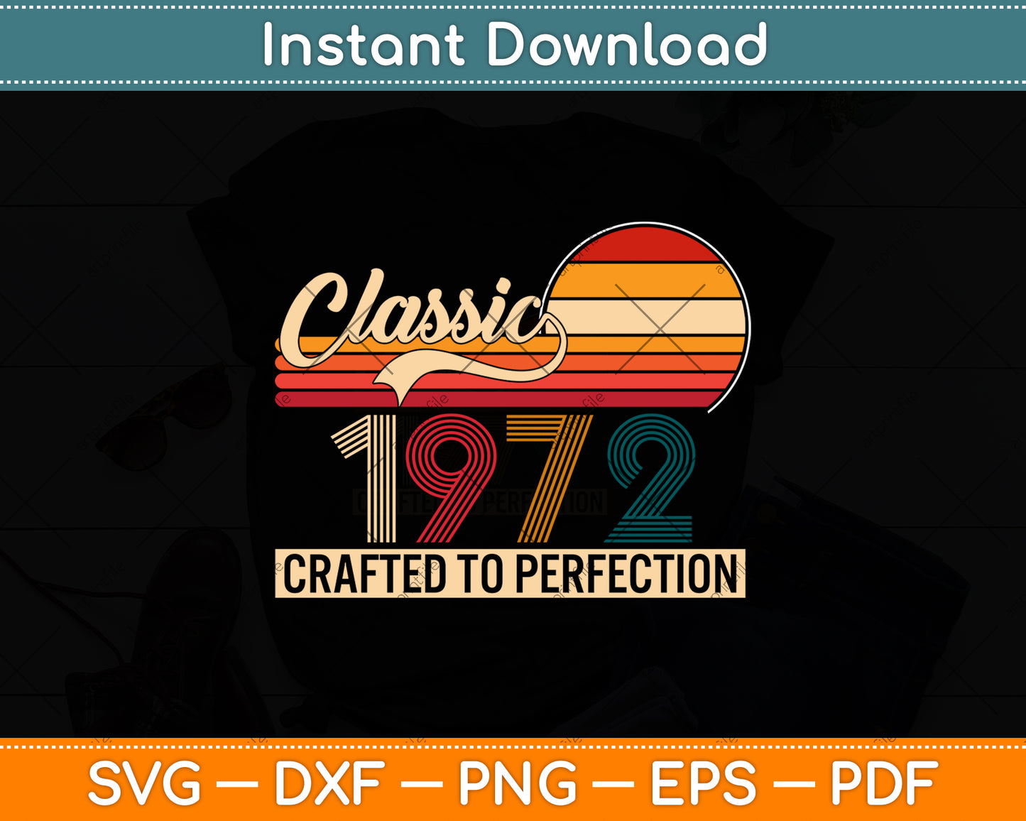 Classic 50th Birthday Vintage 1972 Svg Png Dxf Digital Cutting File