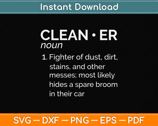 Cleaner Noun Cleanup Crew Professional House Cleaner Svg Png Dxf Digital Cutting File