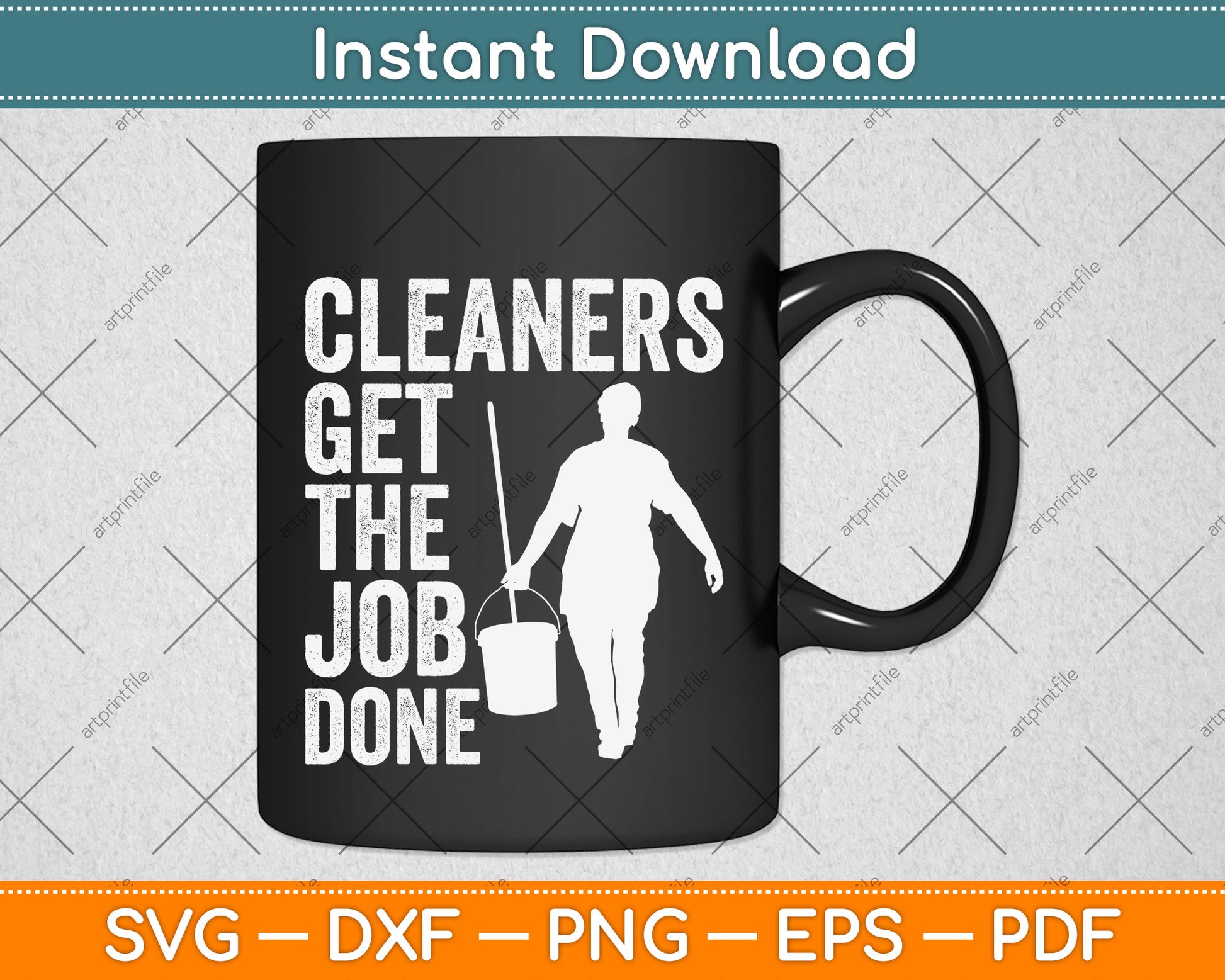 Cleaners Get the Job Done Father's Day Svg Png Dxf Digital Cutting File