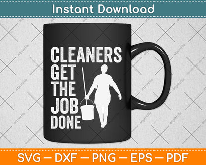 Cleaners Get the Job Done Father's Day Svg Png Dxf Digital Cutting File