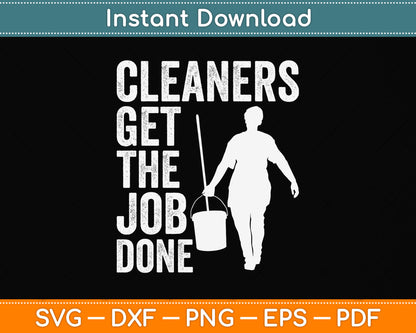 Cleaners Get the Job Done Father's Day Svg Png Dxf Digital Cutting File