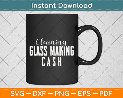 Cleaning Glass Making Cash Fathers Day Svg Png Dxf Digital Cutting File