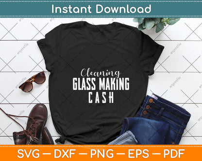 Cleaning Glass Making Cash Fathers Day Svg Png Dxf Digital Cutting File