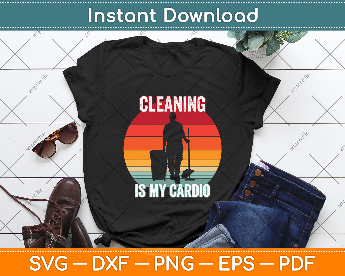 Cleaning Is My Cardio Svg Png Dxf Digital Cutting File