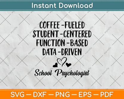 Coffee Fueled Student Centered Funny School Psychologist Svg Png Dxf Cutting File