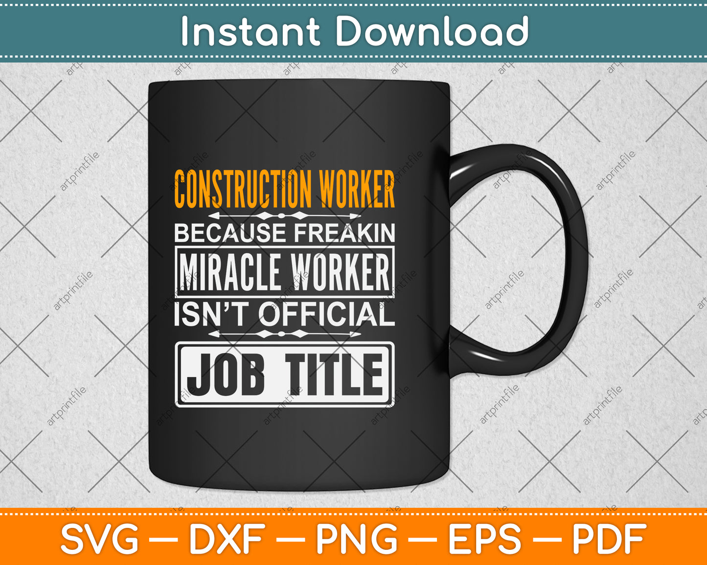 Construction Worker Because Freakin Miracle Worker Svg Png Dxf Digital Cutting File