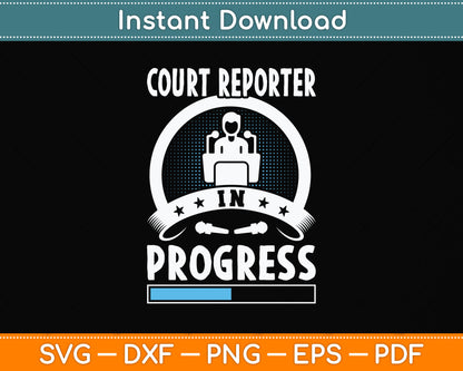 Court Reporter In Progress Svg Png Dxf Digital Cutting File