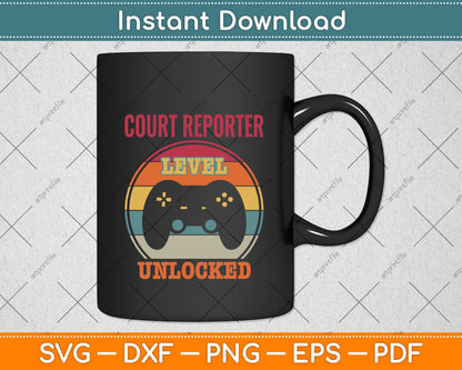 Court Reporter Level Unlocked Gamer Svg Png Dxf Digital Cutting File