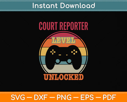 Court Reporter Level Unlocked Gamer Svg Png Dxf Digital Cutting File