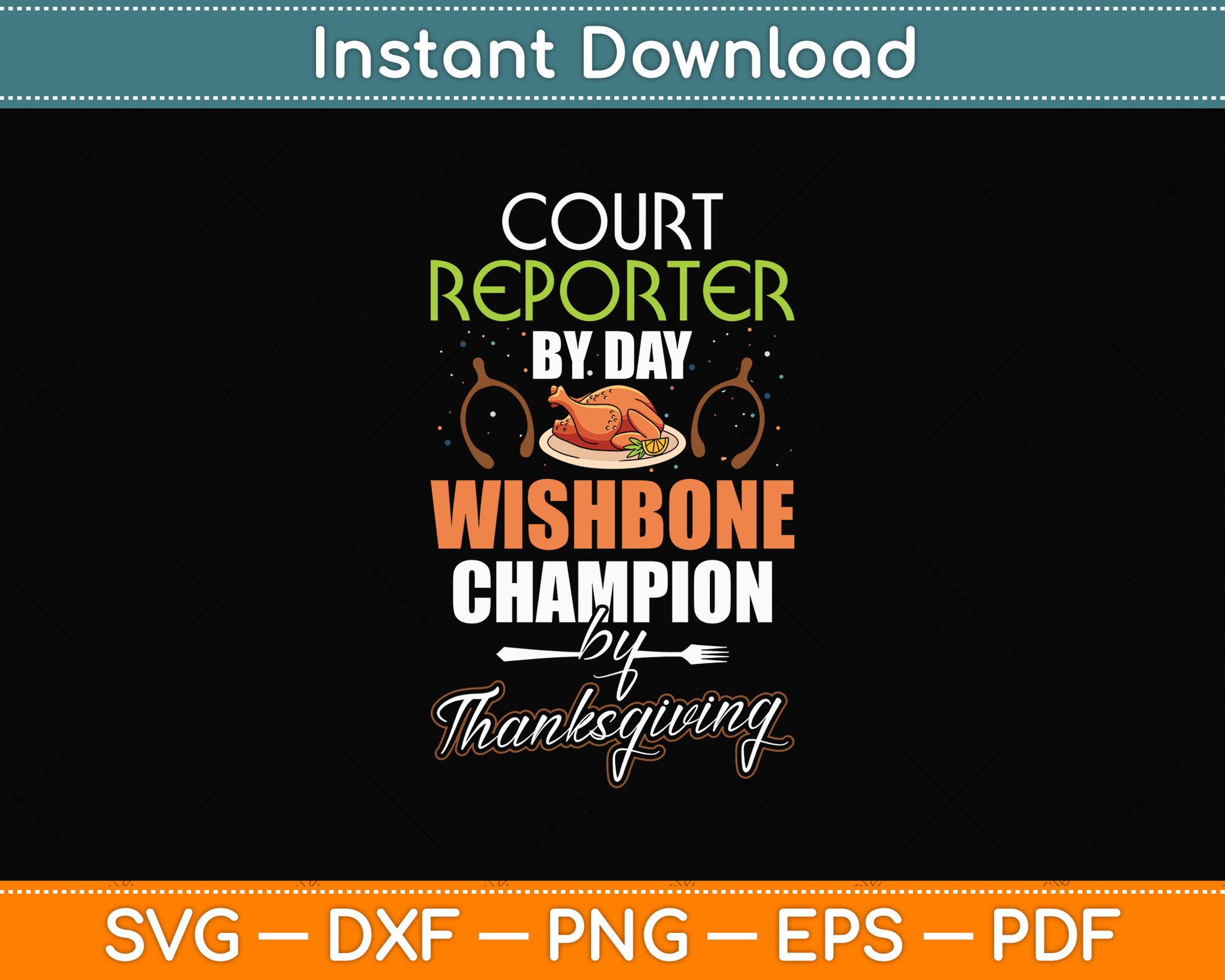 Court Reporter by Day Thanksgiving Svg Png Dxf Digital Cutting File