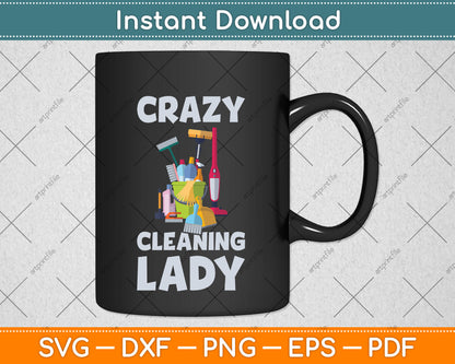 Crazy Cleaning Lady Cleaner Housekeeper Svg Png Dxf Digital Cutting File