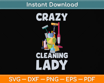 Crazy Cleaning Lady Cleaner Housekeeper Svg Png Dxf Digital Cutting File
