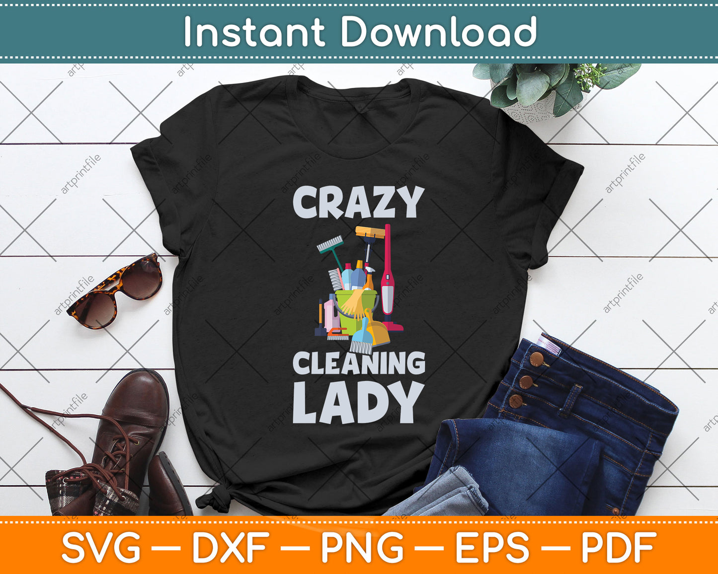 Crazy Cleaning Lady Cleaner Housekeeper Svg Png Dxf Digital Cutting File