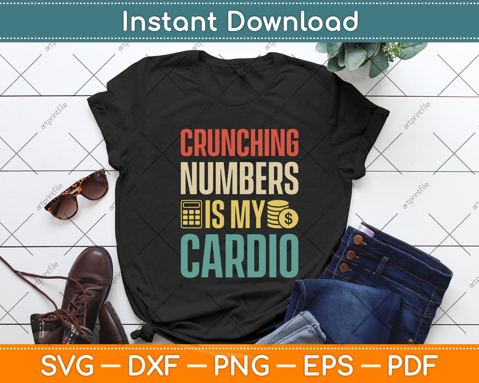 Crunching Numbers Is My Cardio - Accountant Auditor Auditing Svg Png Dxf Cutting File