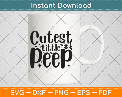 Cutest Little Peep Svg Png Dxf Digital Cutting File