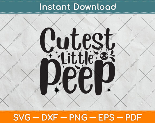 Cutest Little Peep Svg Png Dxf Digital Cutting File