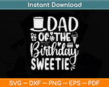 Dad Of The Birthday Sweetie Girl Ice Cream Themed Party Svg Digital Cutting File