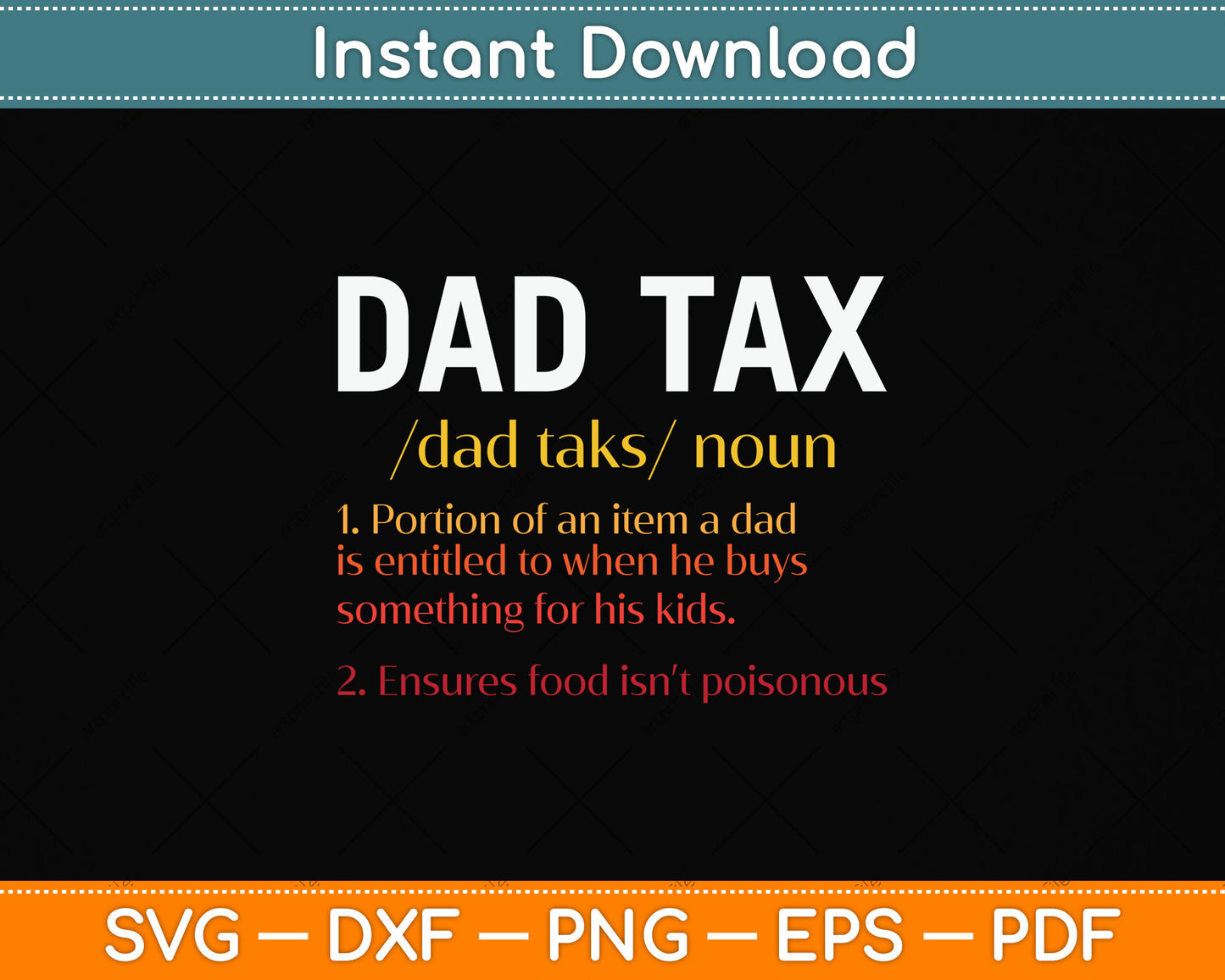 Dad Tax Definition Funny Sarcastic Father's Day Svg Png Dxf Digital Cutting File