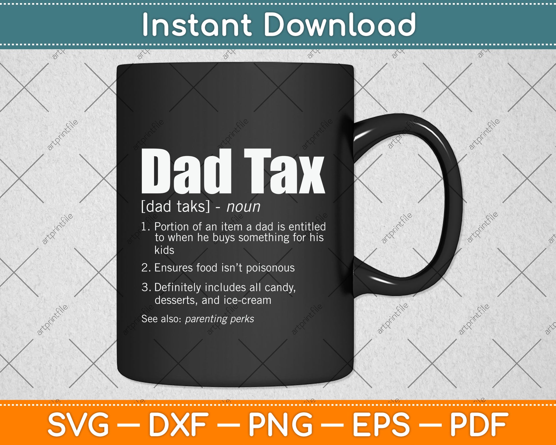 Dad Tax Funny Dad Tax Definition Father's Day Svg Png Dxf Digital Cutting File