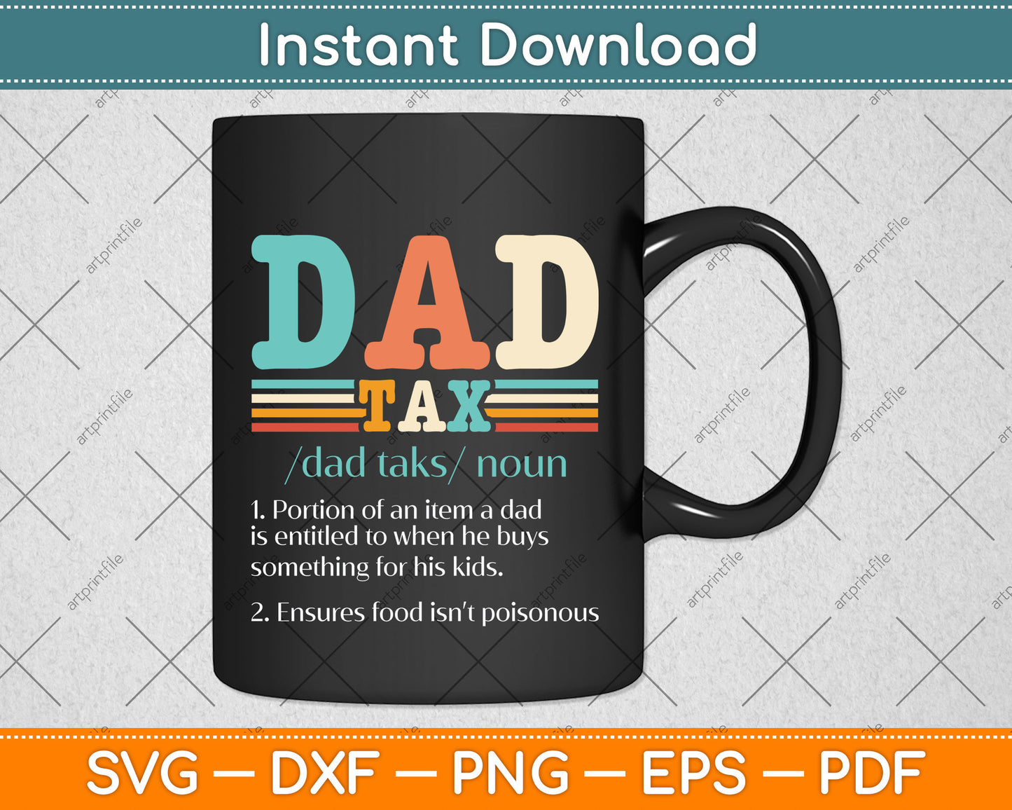 Dad Tax Funny Dad Tax Definition Father's Day Svg Png Dxf Digital Cutting File